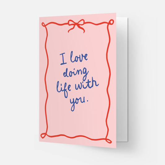 Doing Life with you Grußkarte