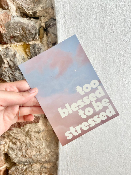 Too blessed to be stressed Postkarte
